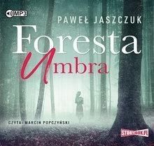 Foresta Umbra Audiobook, Paweł Jaszczuk