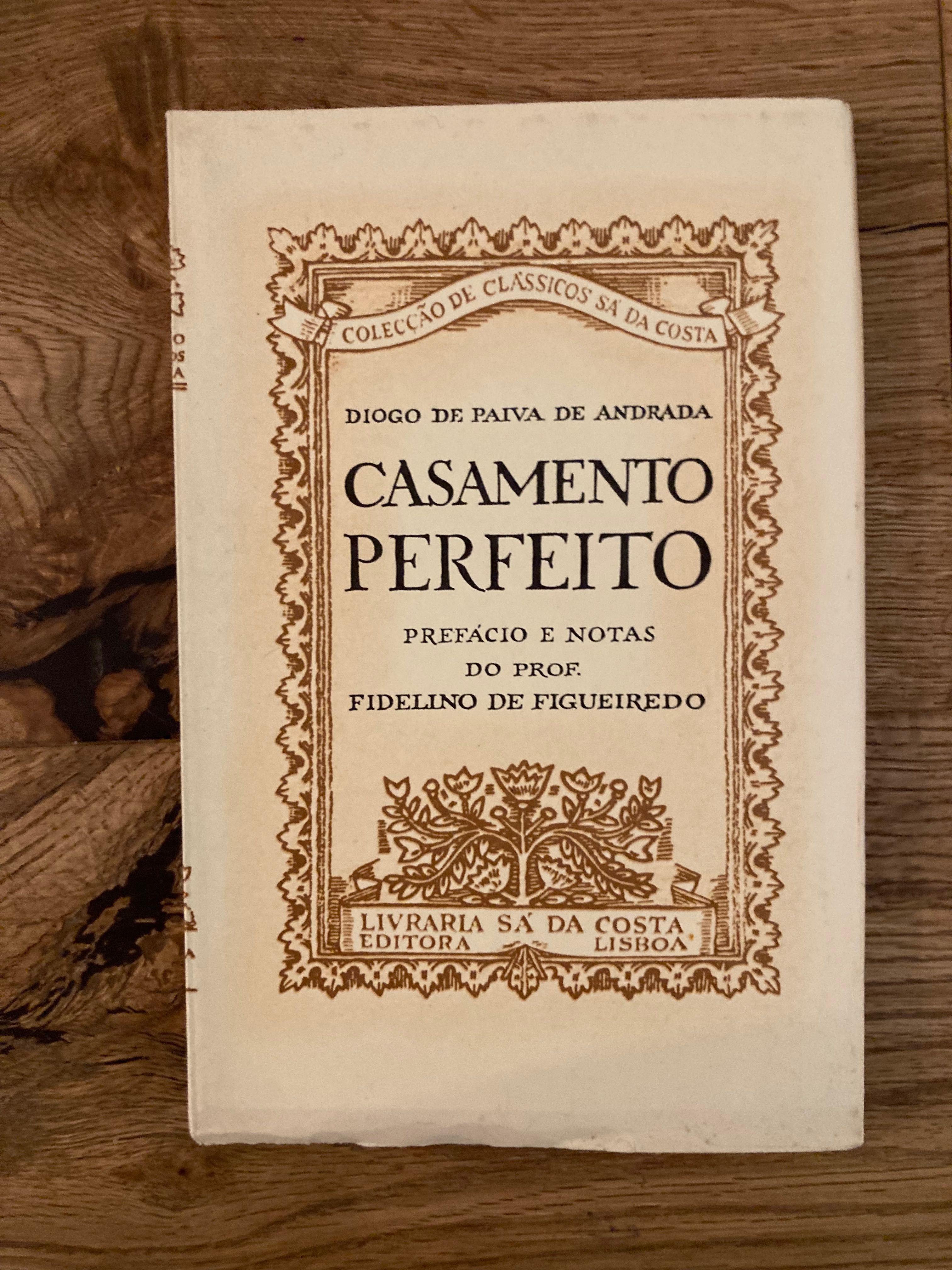 Casamento perfeito, de Diogo de Paiva Andrade (novo)