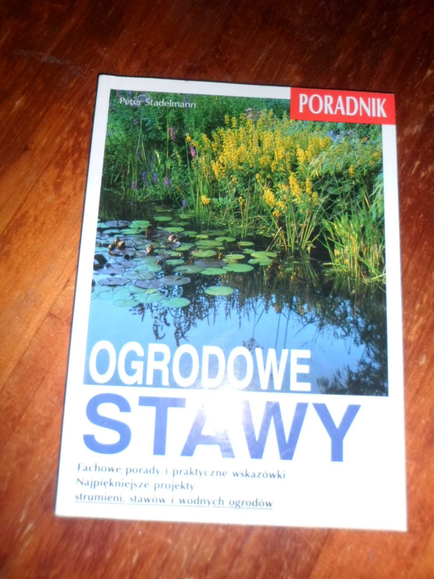 Peter Stadelmann - Ogrodowe stawy