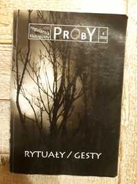 Próby. 4/2016. Rytuały/ Gesty