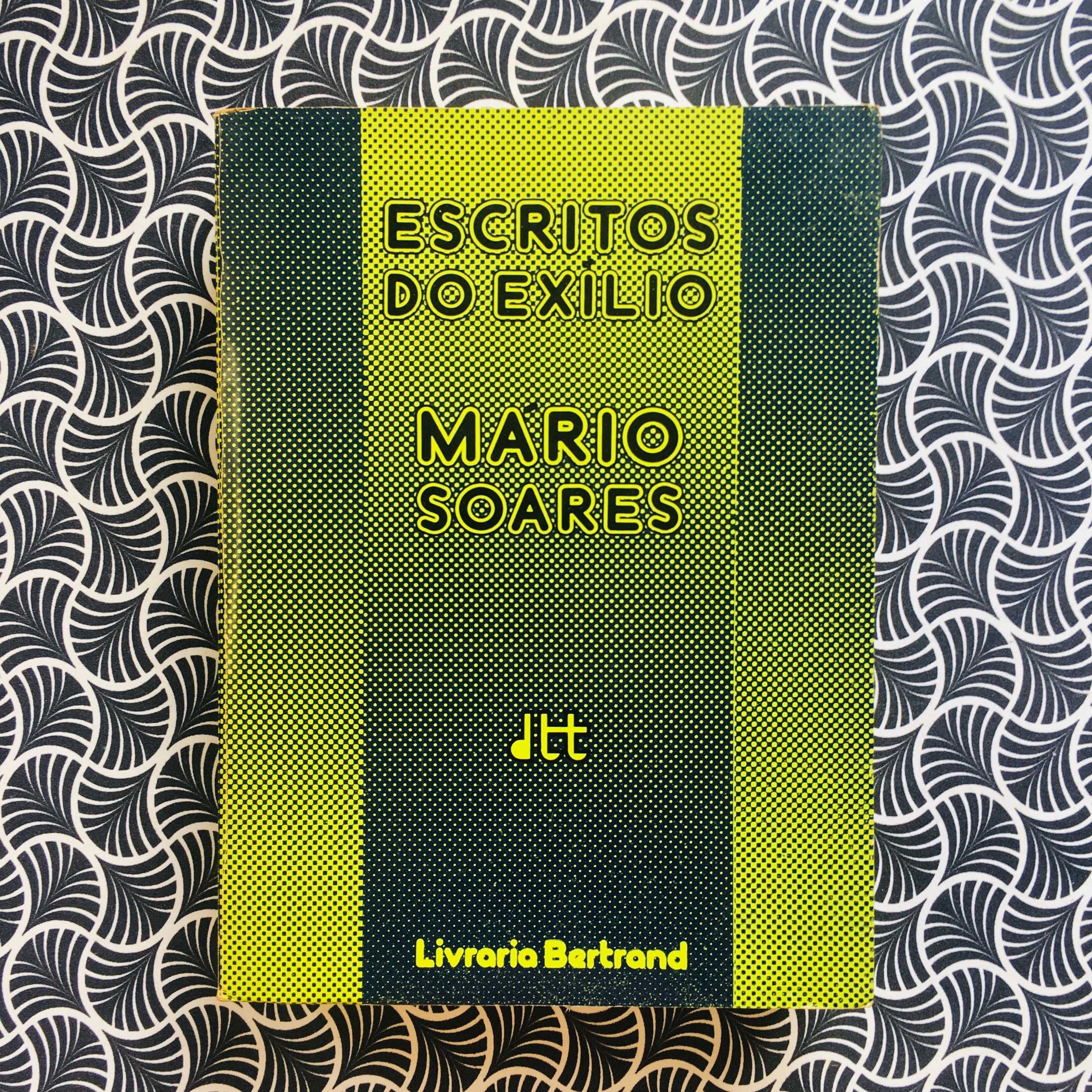 Escritos do Exílio (1ª ed.) - Mário Soares