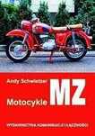 Motocykle MZ od 1950 roku
Autor: Andy Schwietzer