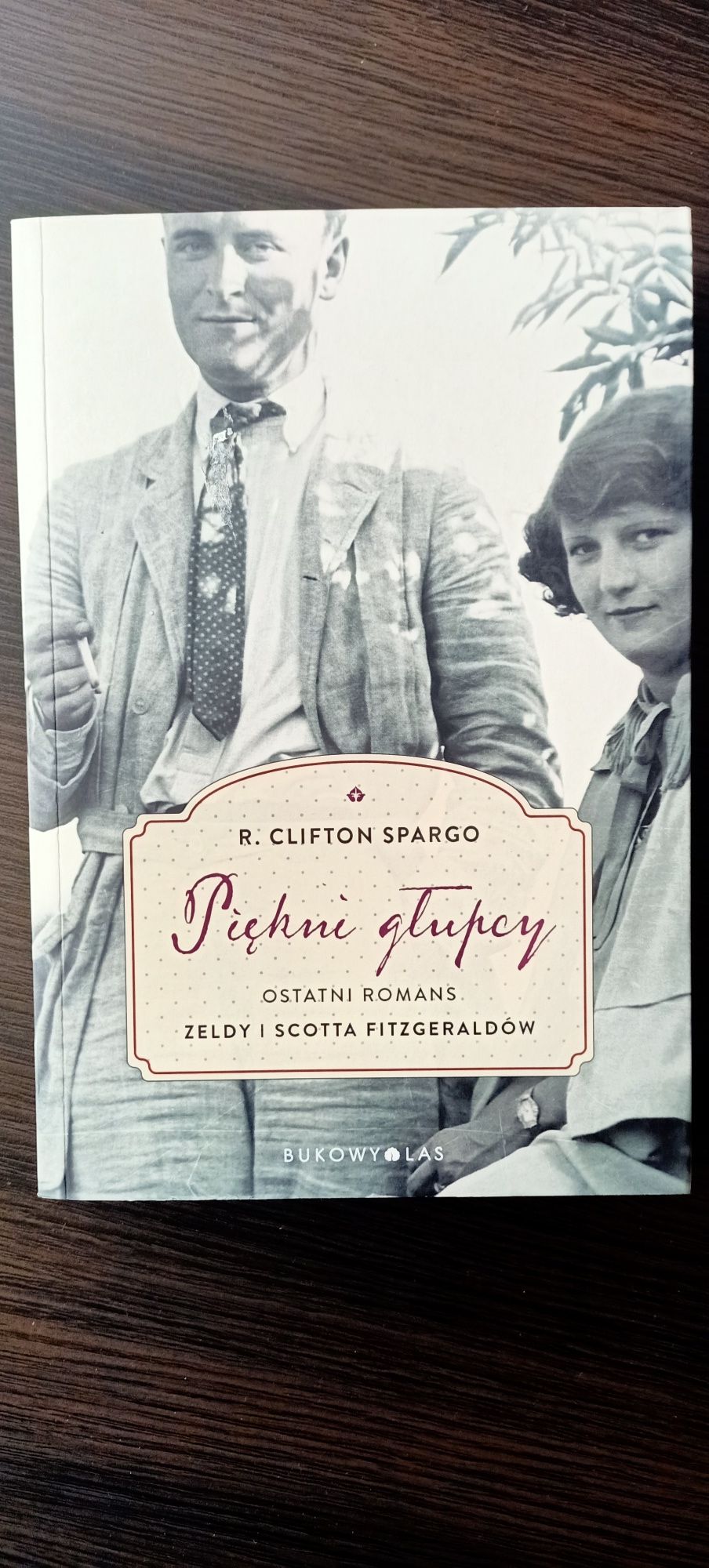 Książka Piekni Głupcy R. Clifton Spargo