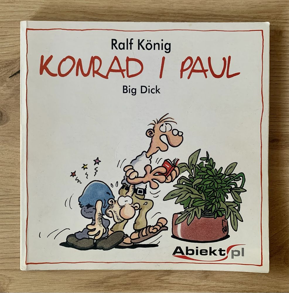 Ralf König - Konrad i Paul. Big Dick