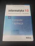 Informatyka 1-3 #1 Komputer i aplikacje Migra Zakres podstawowy