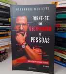 Torne-se Um Decifrador de Pessoas - Alexandre Monteiro