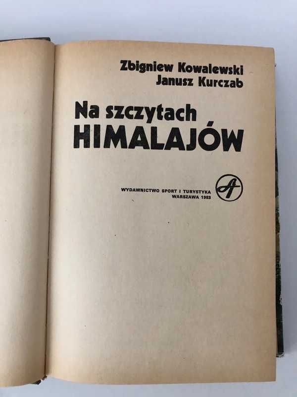 Na szczytach Himalajów - Zbigniew Kowalewski, Janusz Kurczab