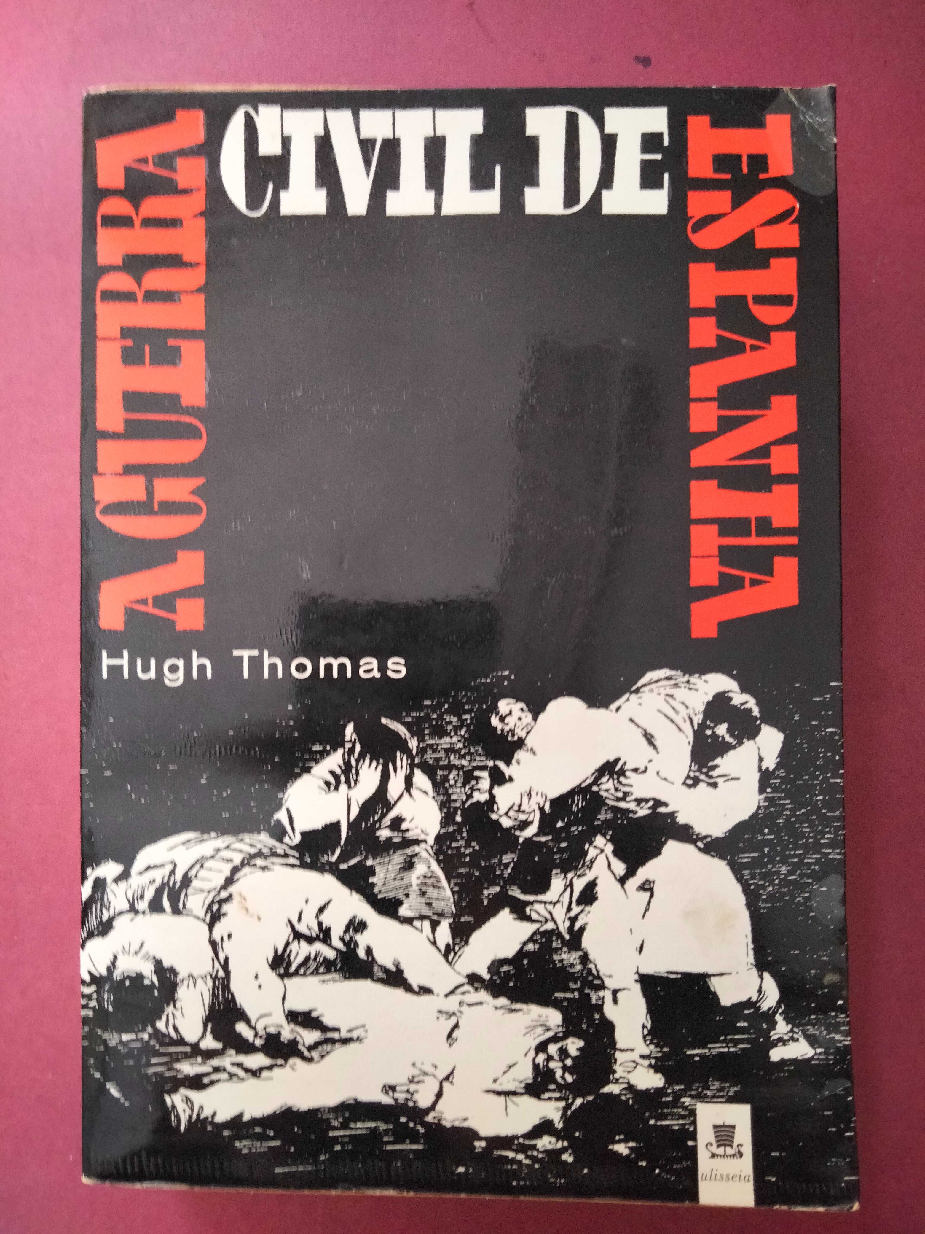 A Guerra Civil de Espanha - Hugh Thomas