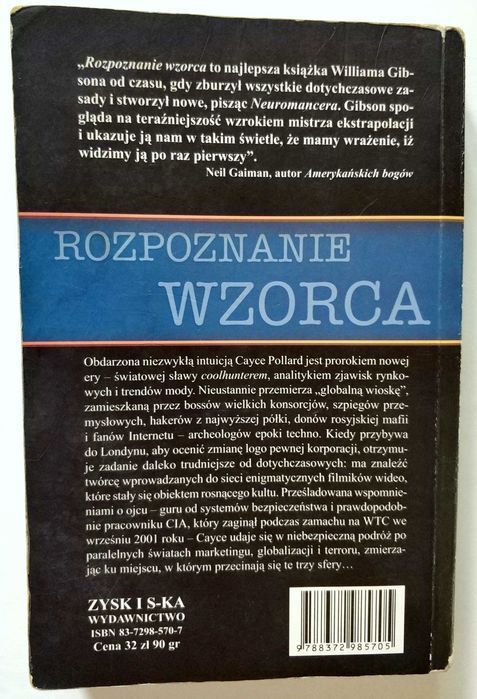 Rozpoznanie wzorca, William Gibson, PIERWSZE wydanie! UNIKAT!