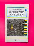 O Grau Zero da Escrita - Roland Barthes