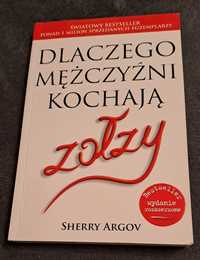 Dlaczego mężczyźni kochają zołzy; Sherry Argov