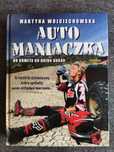 "Auto Maniaczka". Martyna Wojciechowska.