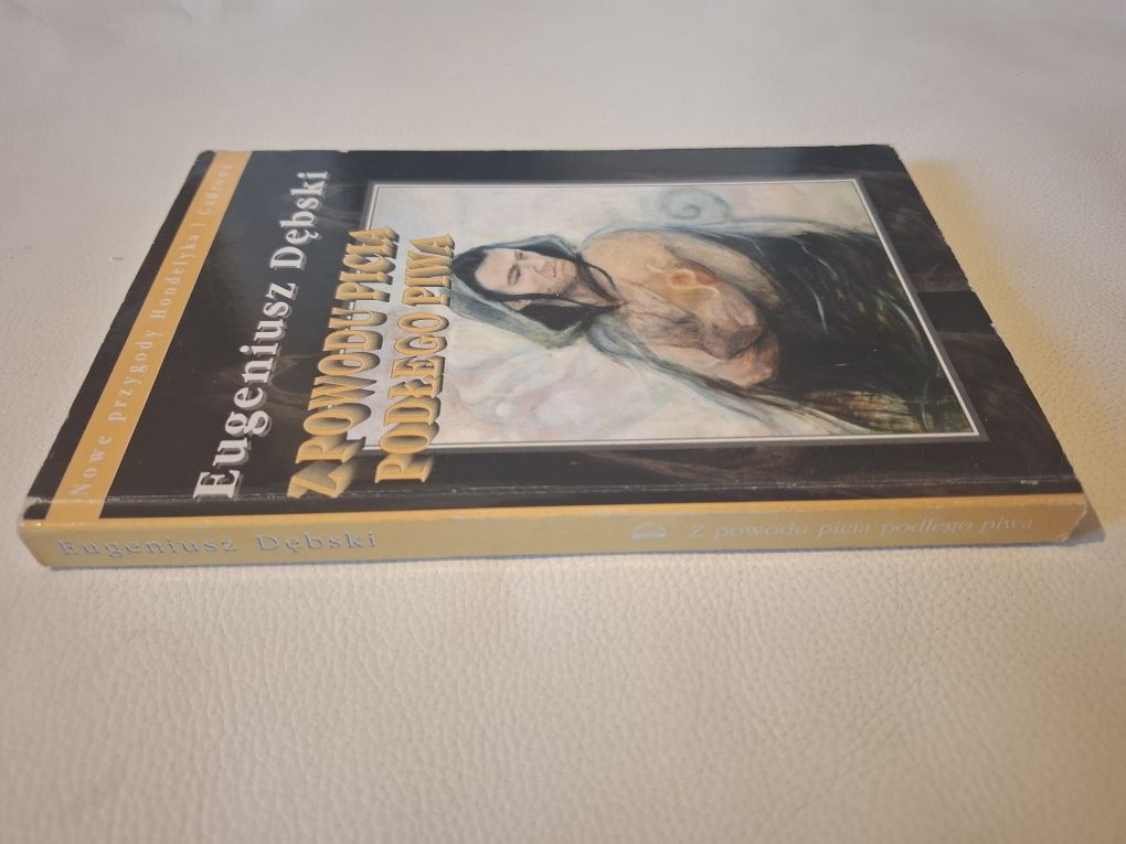 "Z Powodu Picia Podłego Piwa" Eugeniusz Dębski
