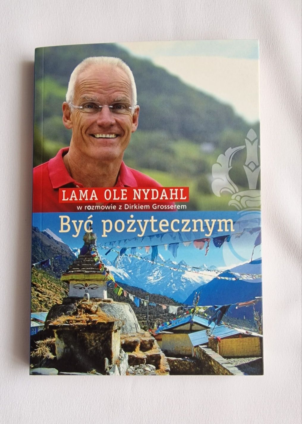 Lama Ole Nydahl - Być pożytecznym, jak nowa