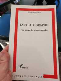 La Photographie  Um miroir des sciences socials, Sylvain Maresca