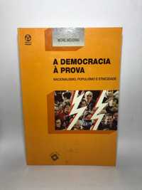 A Democracia à Prova (Nacionalismo, populismo e etnicidade)