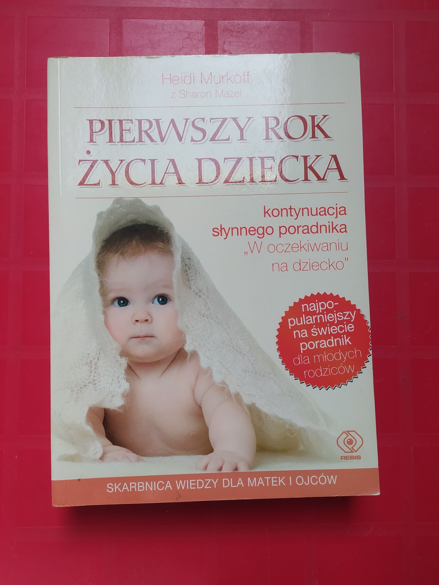 Pierwszy rok życia dziecka