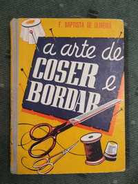 A Arte de Coser e Bordar - F. Baptista de Oliveira