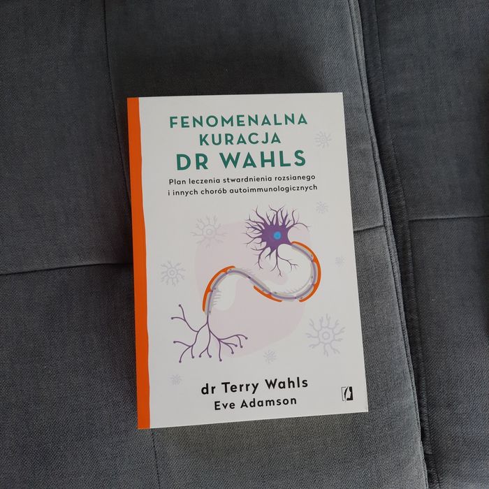Eve Adamson Terry Wahls - Fenomenalna kuracja dr Wahls