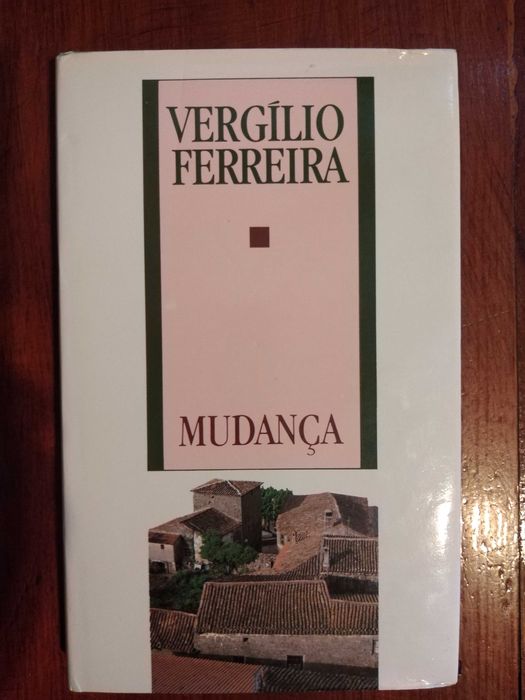 Vergílio Ferreira - Mudança