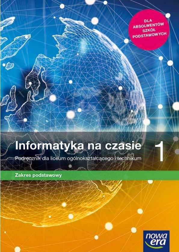 Informatyka na czasie 1 Podręcznik ZP Nowa Era2019