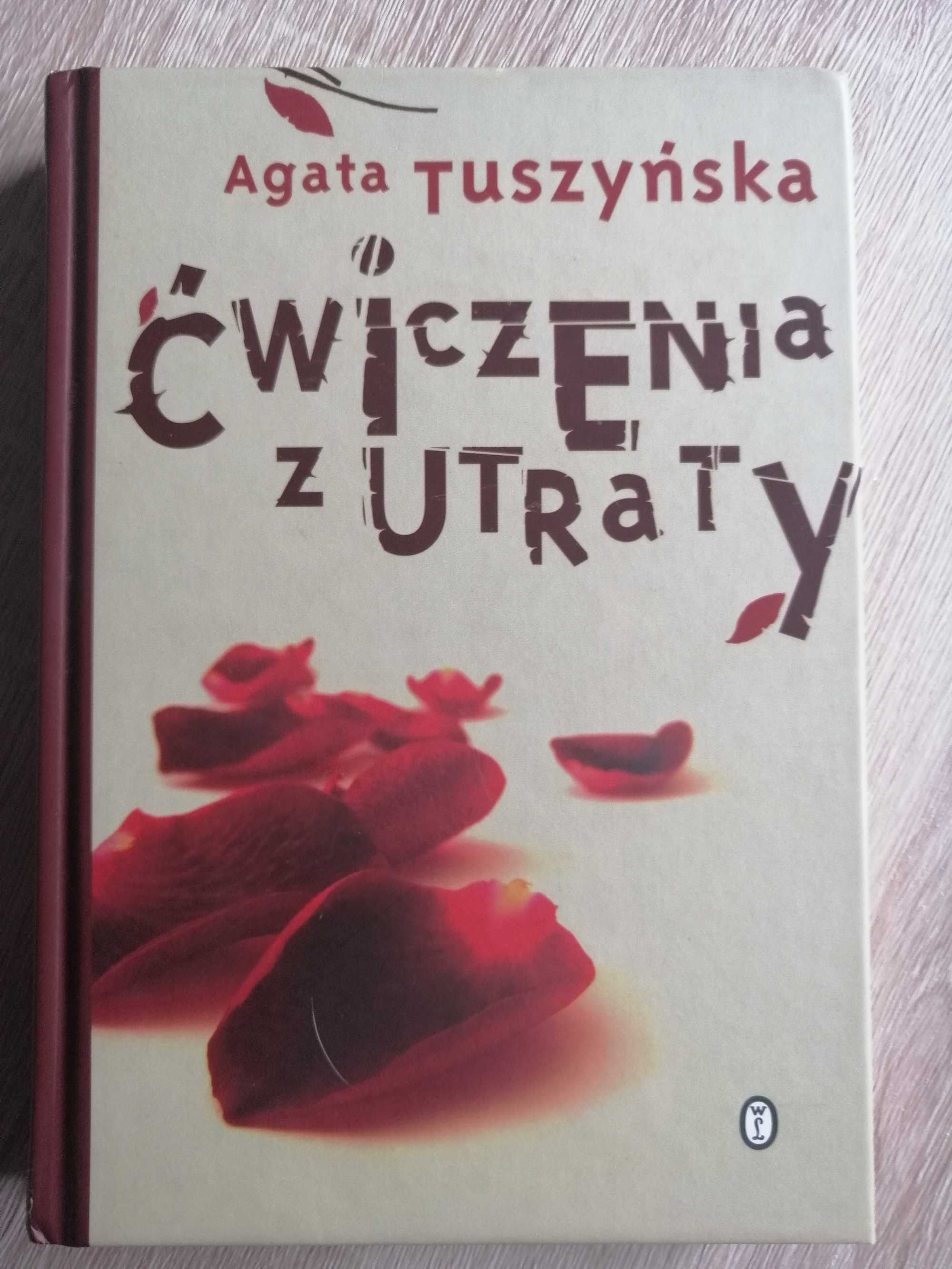 Ćwiczenia z utraty - Agata.Tuszyńska