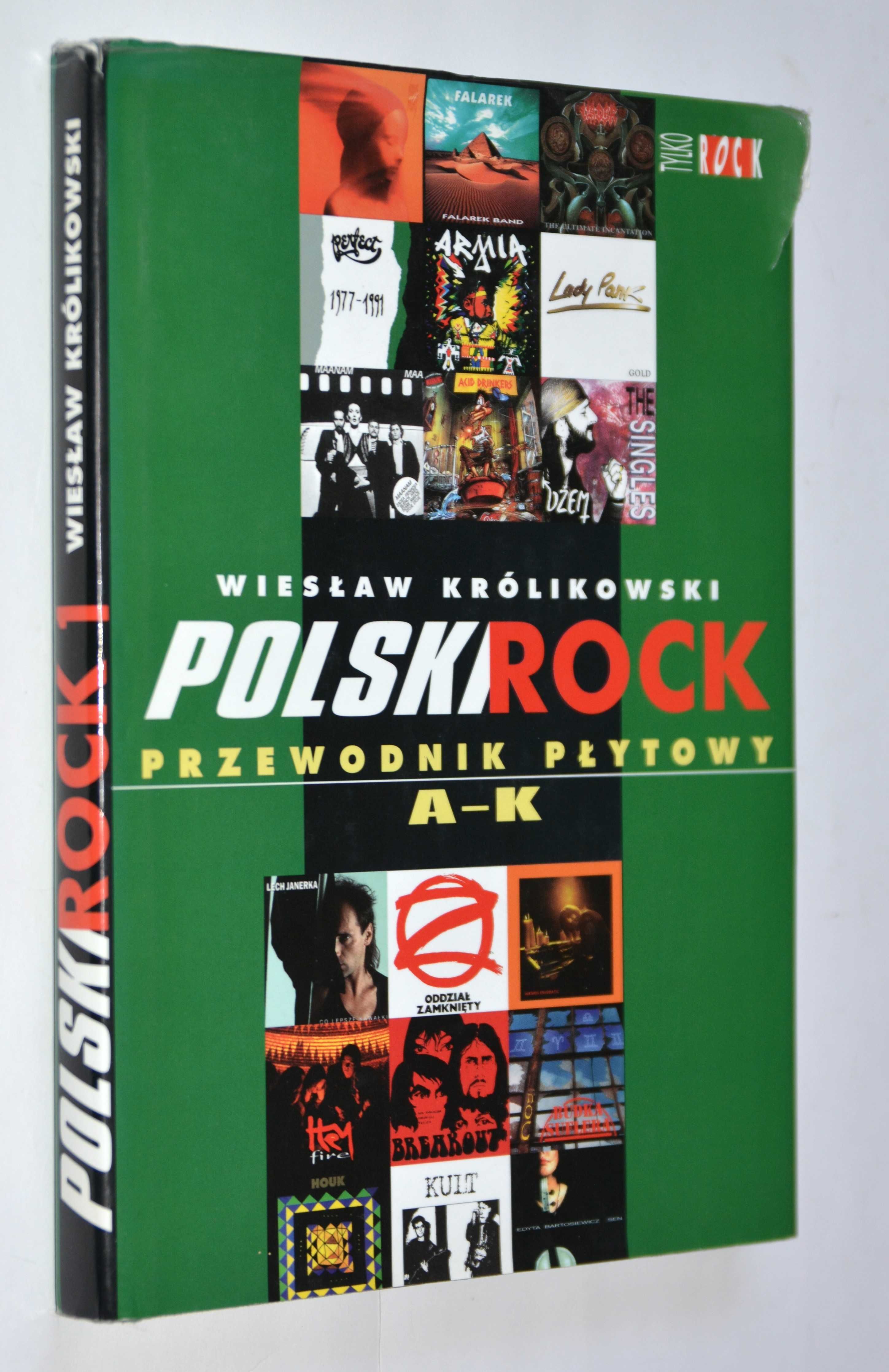 Polski rock Przewodnik płytowy A-K Wiesław Królikowski