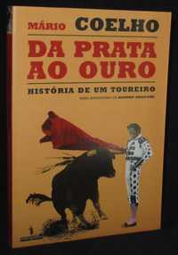 Livro Da Prata ao Ouro Toureiro Mário Coelho Autografado