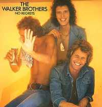 The Walker Brothers ‎– No Regrets
