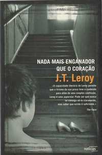 Nada mais enganador que o coração-J. T. Leroy-Editorial Notícias