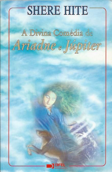 A divina comédia de Ariadne e Júpiter_Shere Hite_Difel