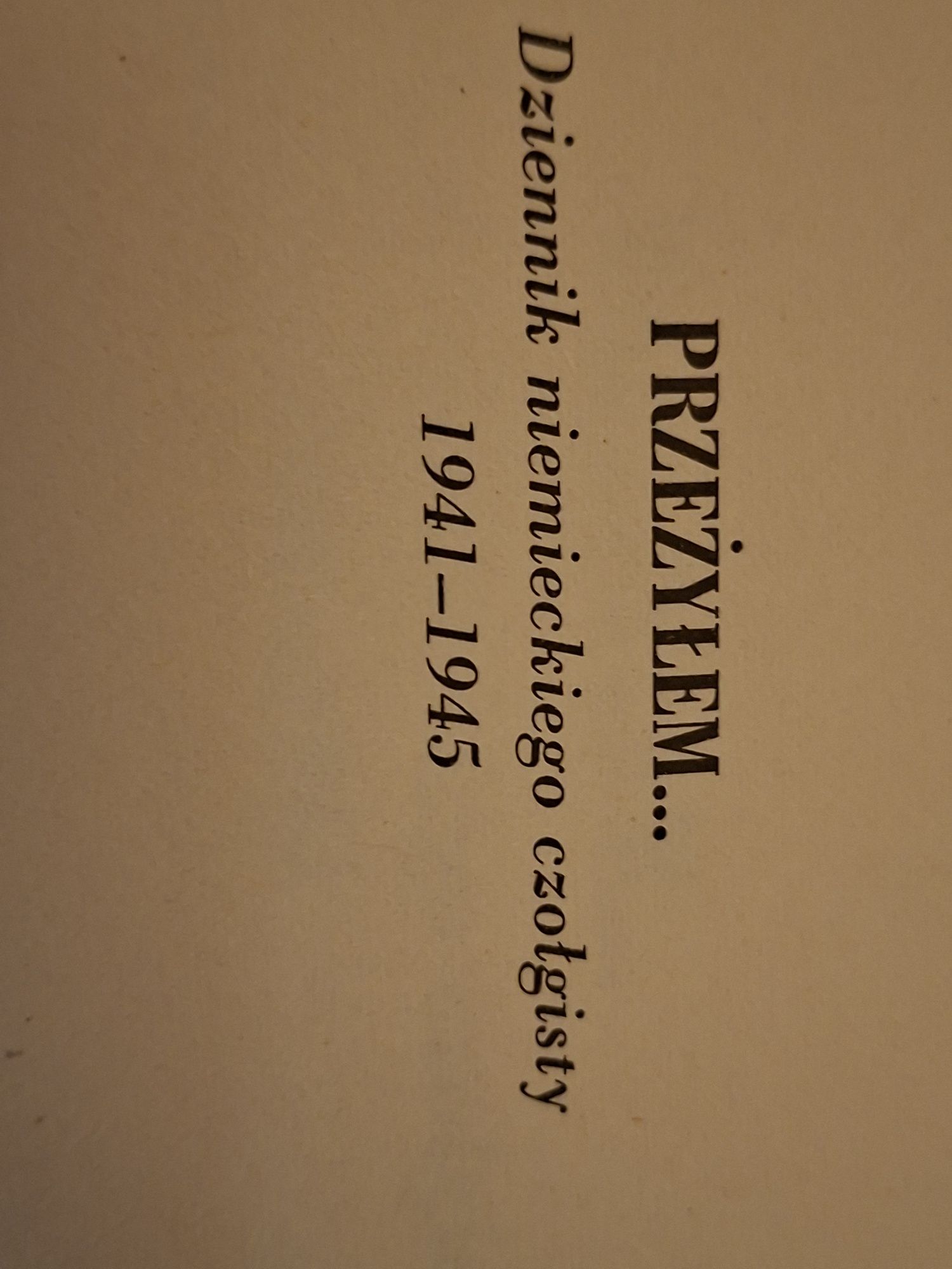 Przeżyłem Dziennik niemieckiego czołgisty