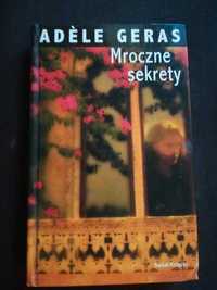 Adele Geras Mroczne sekrety