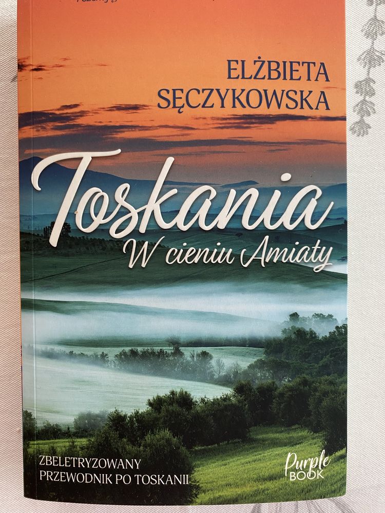 Toskania Elżbieta Sęczykowska