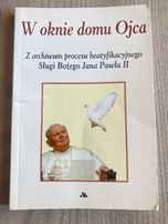 W oknie domu Ojca oprac. Mariola Chaberka