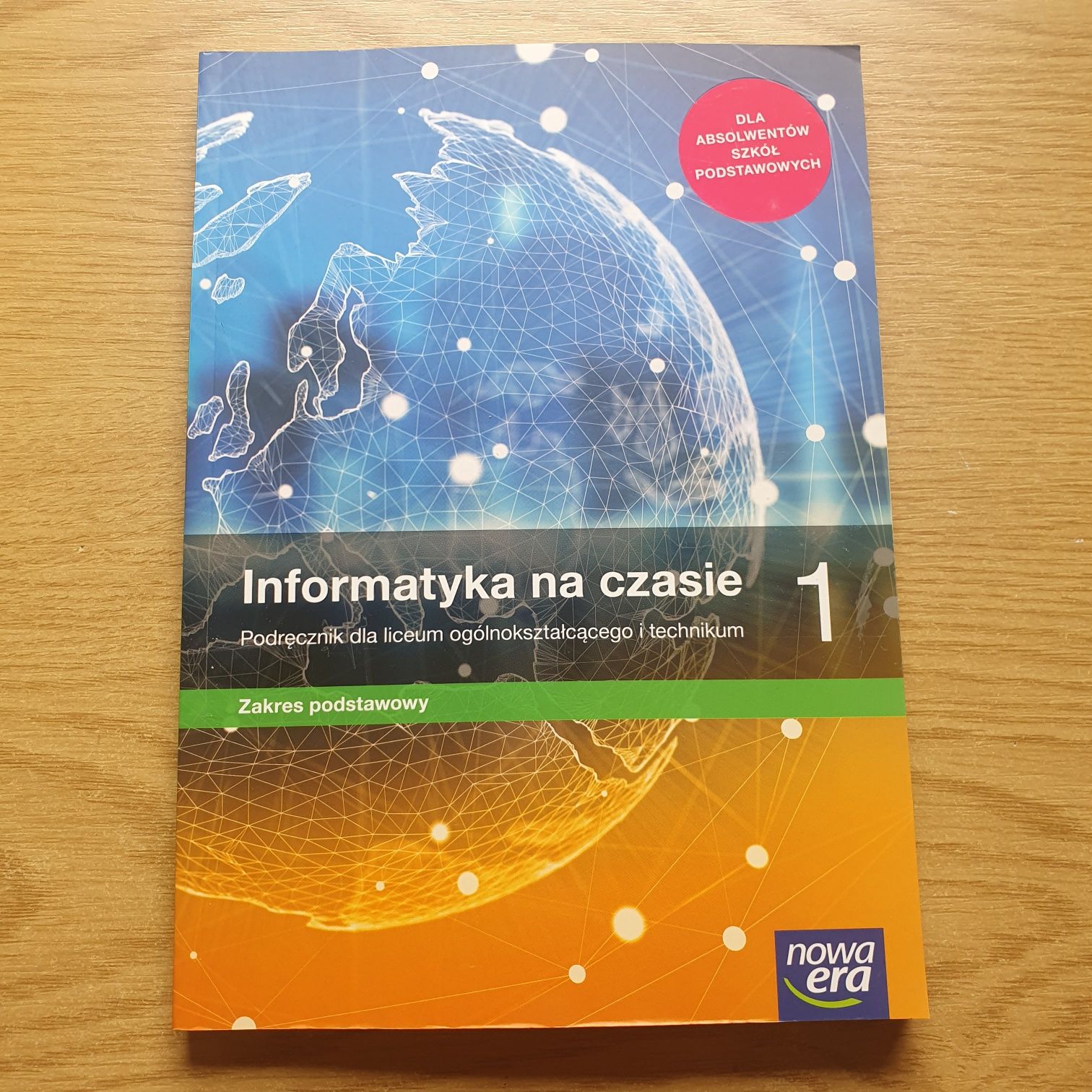 Informatyka na czasie 1. Zakres podstawowy.