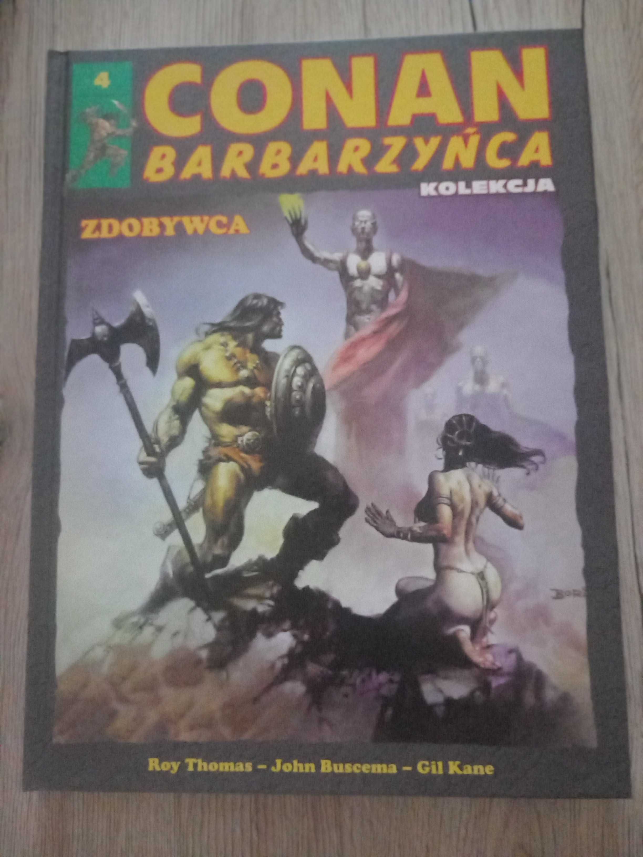 Conan barbarzyńca. Tom 4. Zdobywca Roy Thomas