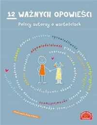 12 ważnych opowieści. Polscy autorzy... - praca zbioorowa
