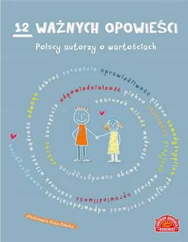 12 ważnych opowieści. Polscy autorzy... - praca zbioorowa