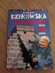 Elżbieta Dzikowska - Tam gdzie byłam