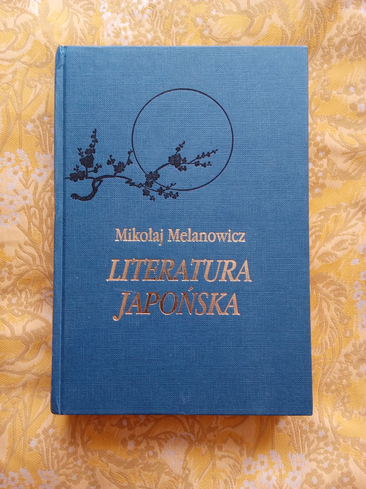 Mikołaj Melanowicz ,, Literatura japońska " tom 1