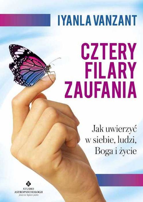 # Cztery filary zaufania
Autor: Iyanla Vanzant