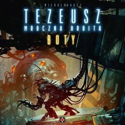 Tezeusz. Mroczna Orbita. Boty. Portal Games. Nowy Produkt