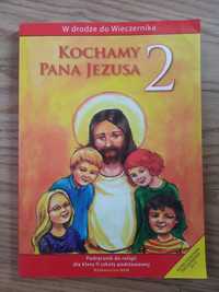 Kochamy Pana Jezusa podręcznik do religii, klasa 2