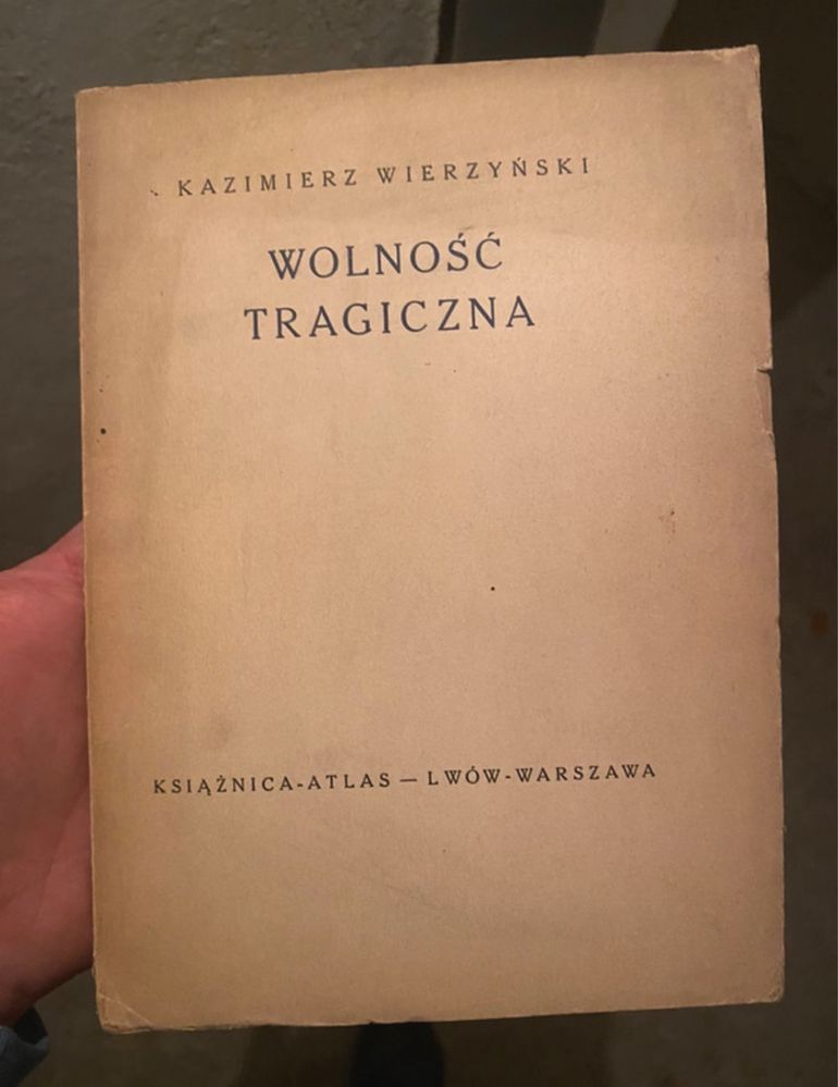 Wolność tragiczna Wierzyński Kazimierz 1936