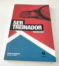 Livro "Ser Treinador" - Jorge Araújo