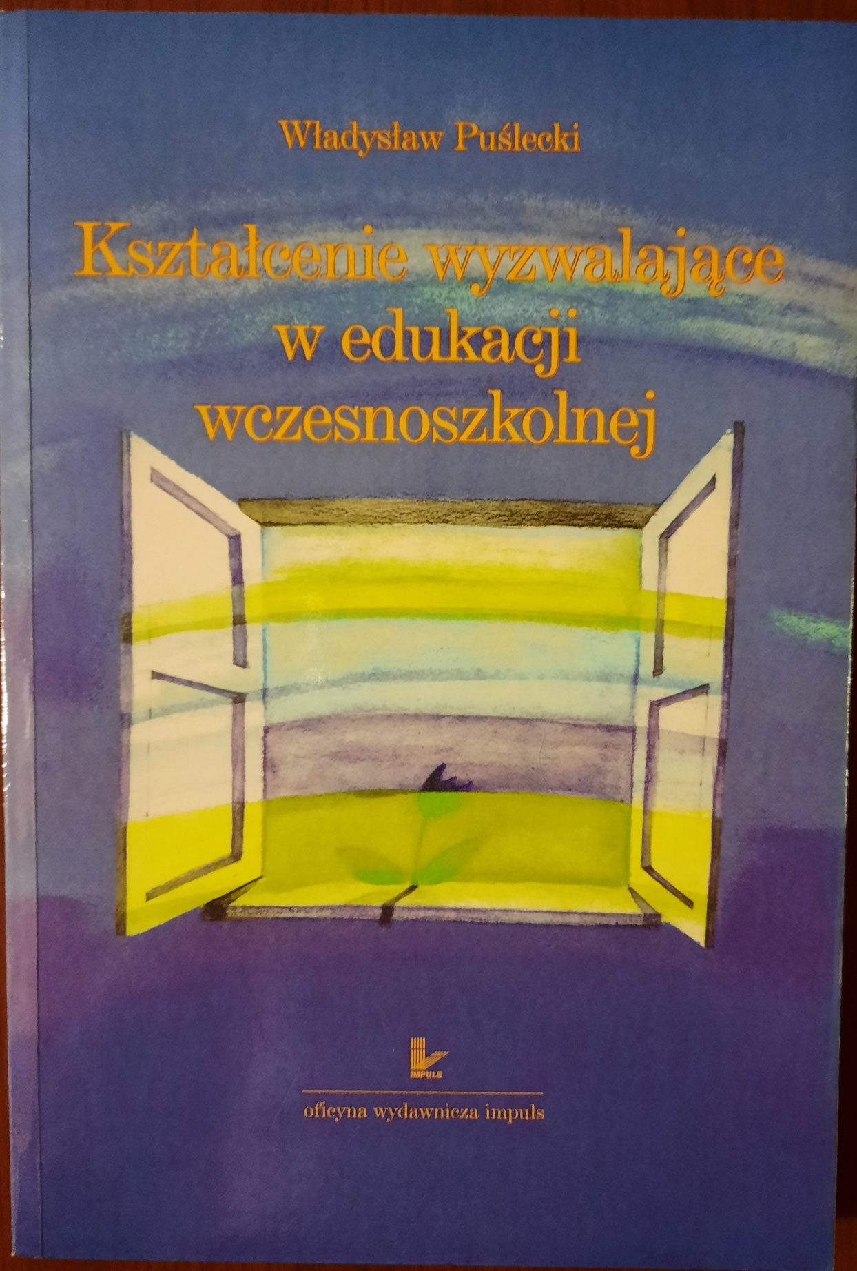 Kształcenie wyzwalające w edukacji wczesnoszkolnej