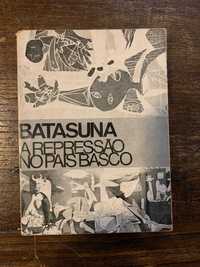 Batasuna - A Repressão no País Basco