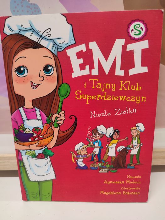 Emi i Tajny Klub Superdziewczyn. Niezłe ziółka. Tom 12