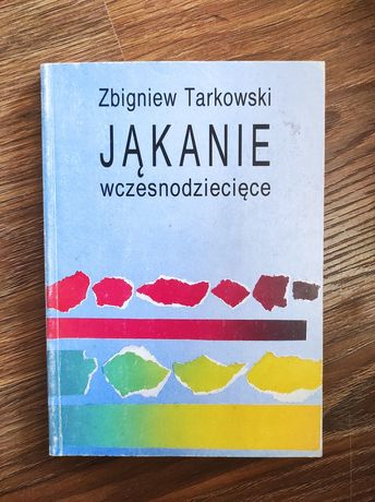 "Jąkanie wczesnodziecięce" Zbigniew Tarkowski